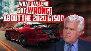 What Jay Leno Got Wrong - 2020 GT500