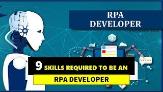 9 Skills to become a RPA Developer @RPAFeed