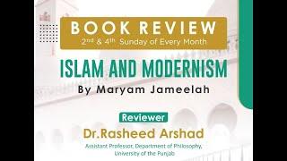 Book Review | Islam and Modernism by Maryam Jameelah | Dr. Rasheed Arshad