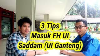 3 Tips Masuk Fakultas Hukum UI Ft. Kak Sadam (UI Ganteng)