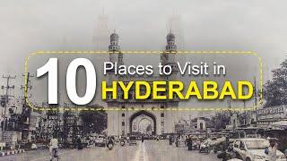 Top Ten Tourist Attractions to Visit in Hyderabad - Telangana