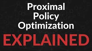 Proximal Policy Optimization Explained