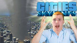 ОГРОМНЫЙ ТОРНАДО УНИЧТОЖАЕТ МОЙ ГОРОД в Cities: Skylines