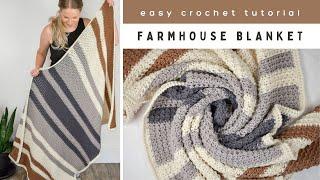 Farmhouse Blanket - Easy Crochet Blanket Tutorial