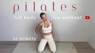 30 MIN LIVE PILATES WORKOUT (Full Body Super Sculpt)