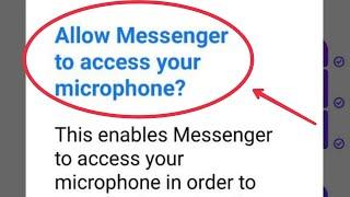 Allow Messenger to access your microphone problem in Messanger