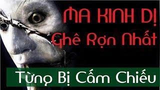 Phim MA KINH DỊ Từng Bị Cấm Chiếu Ghê Rợn Nhất | Phim Chiếu Rạp | Full Thuyết Minh