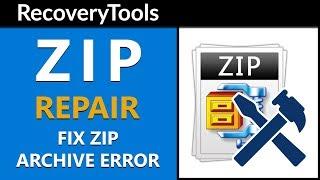 Repair Broken Zip Archive with Windows Zip Repair Tool to Restore Corrupted Zip Files