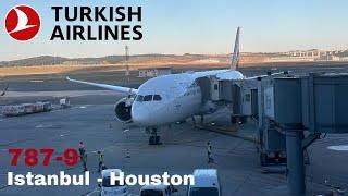 Flight report | Istanbul (IST) to Houston (IAH) Turkish airlines Boeing 787-9 Dreamliner