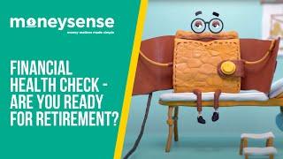 MoneySense - Financial Health Check - Are You Ready For Retirement?