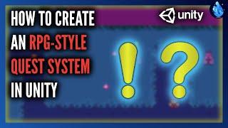 How create a Quest System in Unity | RPG Style | Including Data Persistence