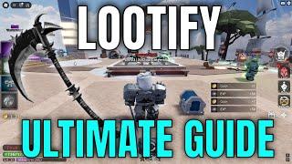 LOOTIFY ULTIMATE GUIDE! (Max Power, Best Loot, Money) - Roblox