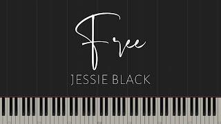 Free - Jessie Black (Piano Tutorial)