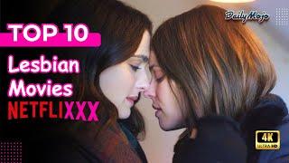 Top 10 Lesbian Movies on Netflix to Watch in 2024