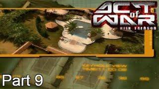 Act of War High Treason Part 9