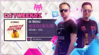 Da Tweekaz - No Ducks No Glory