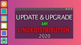 How to update and upgrade all Linux Distro's | 2020 | Tech Illusion