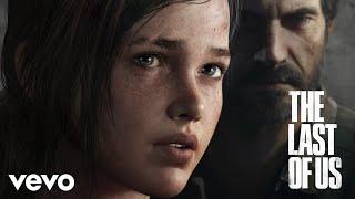 Gustavo Santaolalla - The Last of Us (Main Theme) | The Last of Us (Video Game Soundtrack)