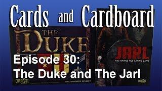 The Duke & The Jarl - A Cards and Cardboard Double Review