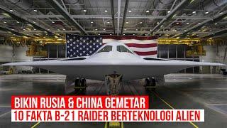 10 Fakta B-21 Raider Bomber Siluman Berteknologi Alien, Membuat China & Rusia Waspada Tinggi