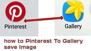 How To Get Download Images From  Pinterest to mobile Gallery Full Video By Deepu Technicall Part:-1