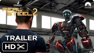 REAL STEEL 2 – FULL TEASER TRAILER | Paramount Pictures, Dreamworks Studios