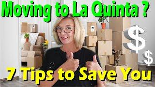 7 tips to save you on your move to La Quinta