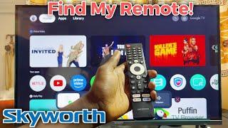 Skyworth TV: How to Use Find My Remote Feature