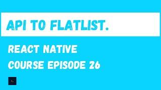 Fetch data from API and display it in a FlatList. React Native Beginner Project Course.#26