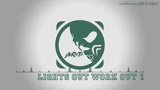 Lights Out Work Out 1 by Niklas Ahlström   Electro Music