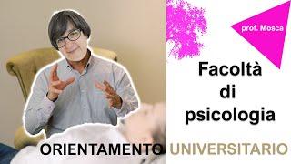 Facoltà di PSICOLOGIA - Orientamento universitario