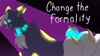 Change the formality // Animation Meme