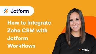 How to Integrate Zoho CRM with Jotform Workflows