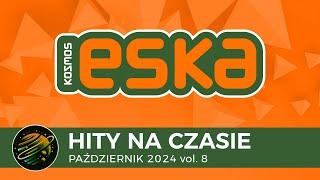 ESKA Hits on Time - October 2024 vol. 8 – official mix of Radio ESKA