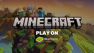 How to Play Minecraft on PC with BlueStacks