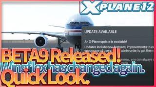 X-Plane 12, Beta 9 released. Take a quick look.