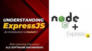 Understanding ExpressJS (An Introduction to NodeJS) Part 1 | ALX SE | PLD | ExpressJS | NodeJS