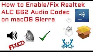 How to Enable/Fix Realtek ALC 662 Audio Codec on macOS Sierra | Hackintosh