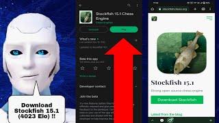 4023 Elo in Your Device !! Download Stockfish 15.1 on your device (Step by step) | Stockfish 15.1