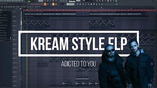 KREAM STYLE FLP + VOCALS