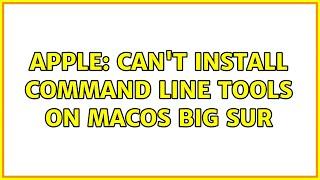 Apple: Can't install command line tools on MacOS Big Sur