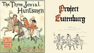 The Three Jovial Huntsmen. A Randolph Caldecott Original. Read Along. Restored  Book with Narration