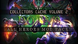 Dota 2 Mod - ALL HERO MOD PACK 2018 | THE INTERNATIONAL 2018 COLLECTORS CACHE 2! | AUGUST 30, 2018!!