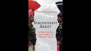 Book Talk with Feroz Hassan Khan on "Subcontinent Adrift:Strategic Futures of South Asia"