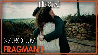 Hercai 37. Bölüm Fragmanı