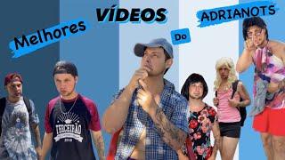 MELHORES VÍDEOS DO ADRIANOTS!!!