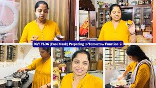 DAY VLOG || Face Mask ￼|| Preparing to Tomorrow Function ￼‍️