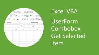 Excel VBA UserForm Combobox Get Selected Item