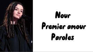 Nour - Premier amour (paroles)