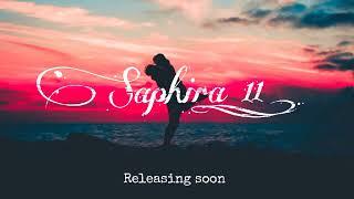 Saphira ___part___11__Releasing soon